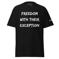 Revolution streetwear black classic t-shirt white FREEDOM WITH THEIR EXCEPTION graphics front view